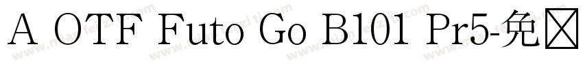 A OTF Futo Go B101 Pr5字体转换